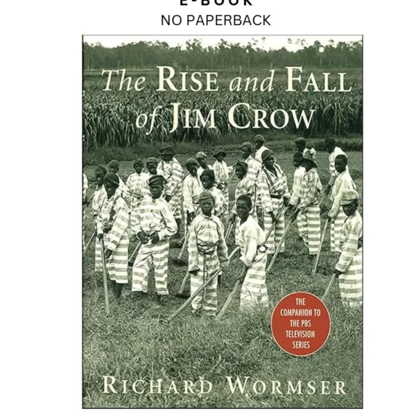 The Rise and Fall of Jim Crow Ebook by Richard Wormser | Instant Download – book cover ebook
