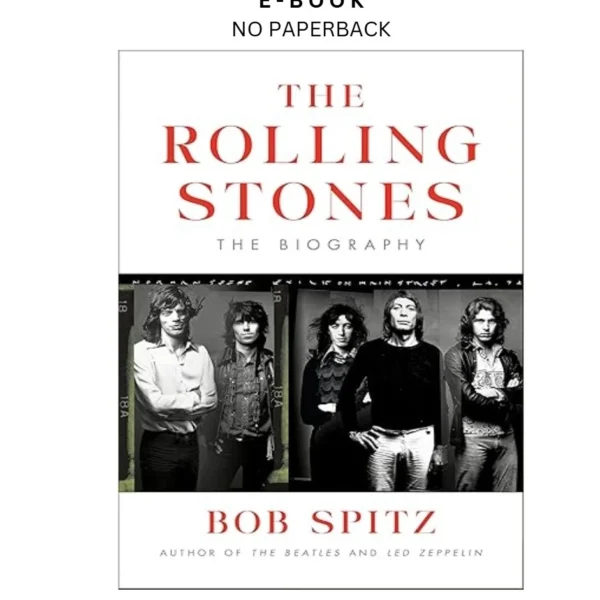 The Rolling Stones: The Biography Ebook by Bob Spitz | Instant Download – book cover ebook