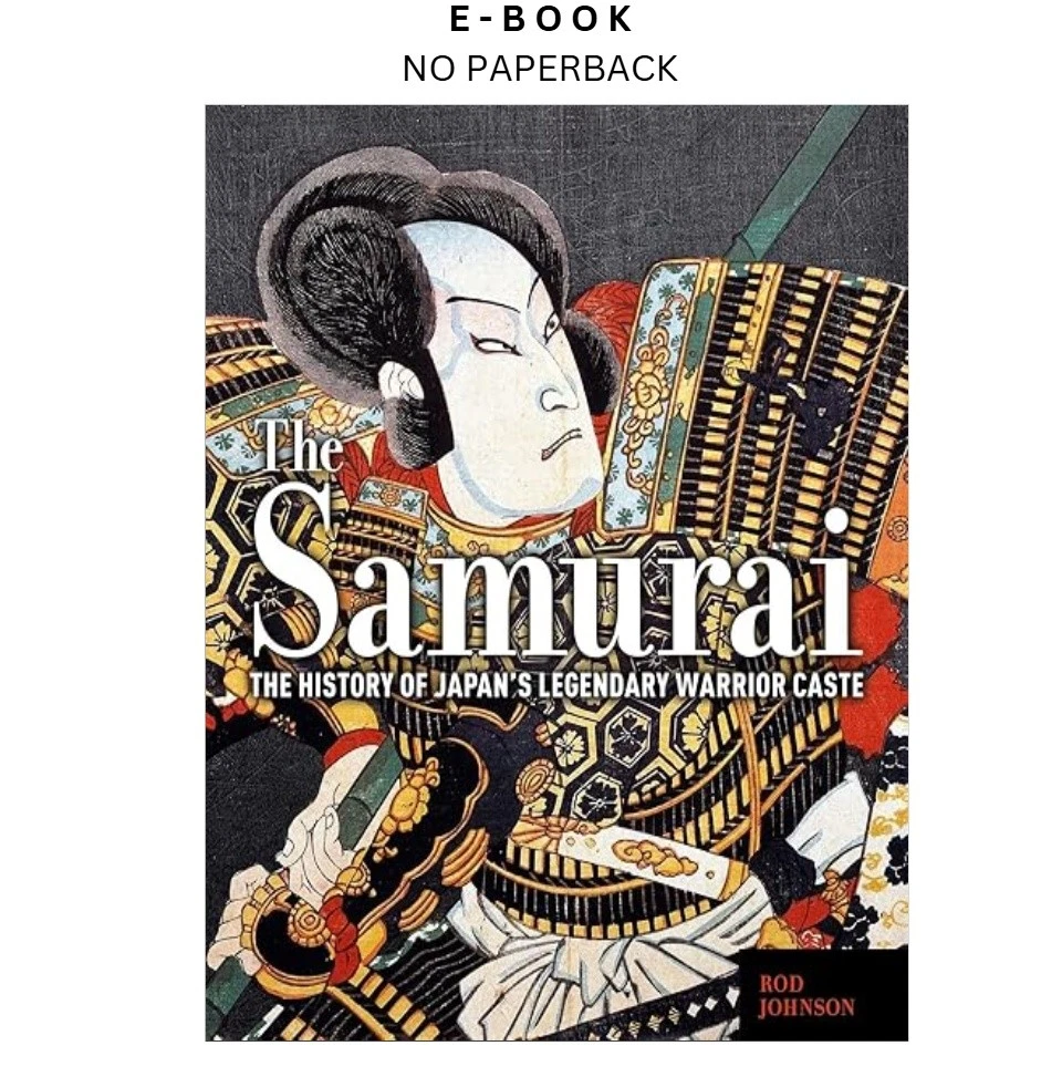 s-l1600-1559.webp The Samurai: The History of Japan's Legendary Warrio Ebook by Rod Johnson | Instant Download – book cover ebook