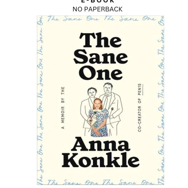 The Sane One: A Memoir by the Co-creator of Ebook – Anna Konkle | Instant Download – book cover ebook
