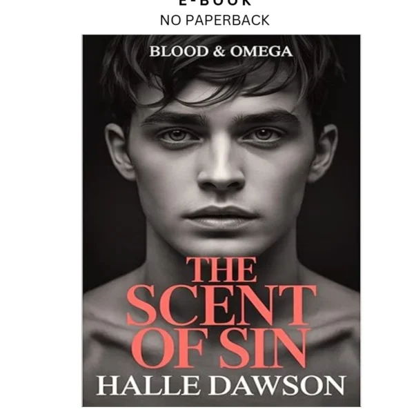 The Scent of Sin (Blood & Omega Book 1) Ebook by Halle Dawson | Instant Download – book cover ebook