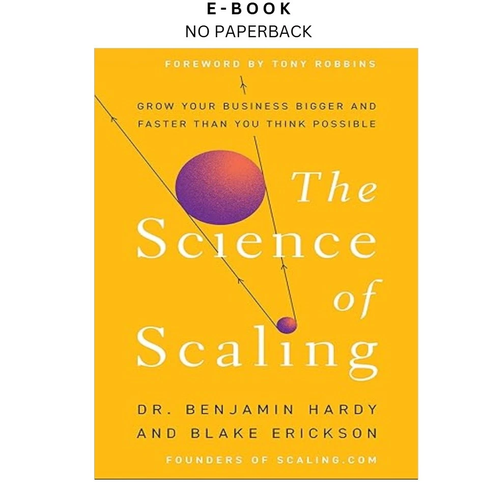 s-l1600-254.webp The Science of Scaling: Grow Your Business Bi Ebook by Dr. Benjamin Hardy | Instant Download – book cover ebook