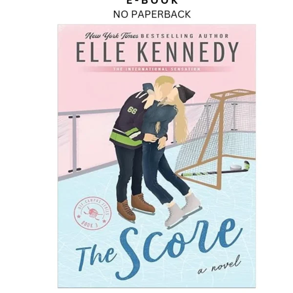The Score (Off by Campus Book 3) Ebook – Elle Kennedy | Instant Download – book cover ebook