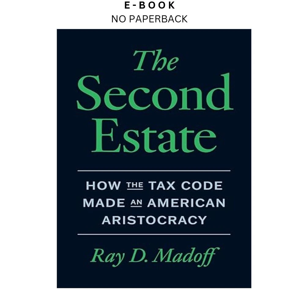 s-l1600-729.webp The Second Estate: How the Tax Code Made an Amer Ebook by Ray D. Madoff | Instant Download – book cover ebook
