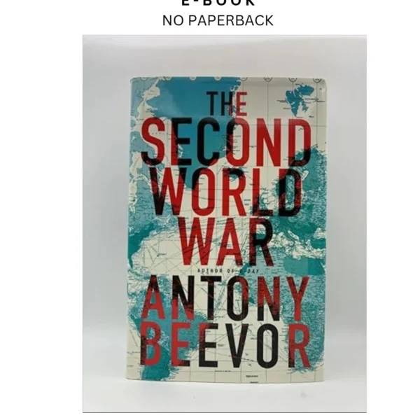 The Second World War Ebook by Antony Beevor | Instant Download – book cover ebook