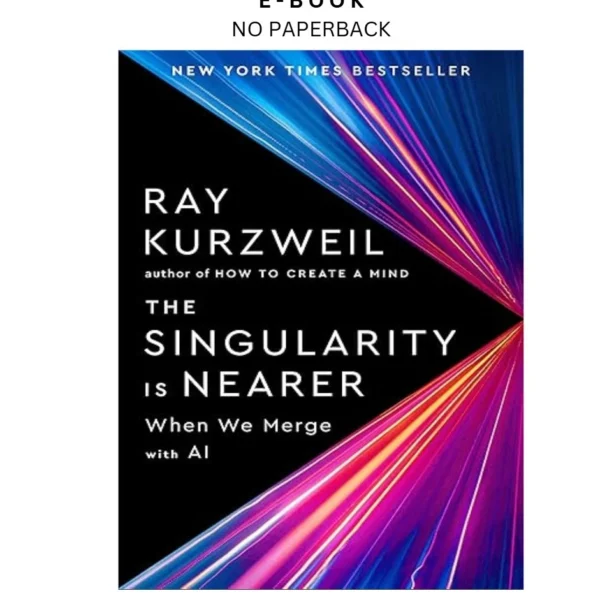 The Singularity Is Nearer: When We Merge with A Ebook by Ray Kurzweil | Instant Download – book cover ebook