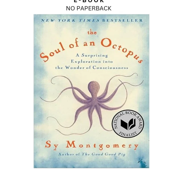 The Soul of an Octopus: A Surprising Exploration into Ebook by Sy Montgomery | Instant Download – book cover ebook