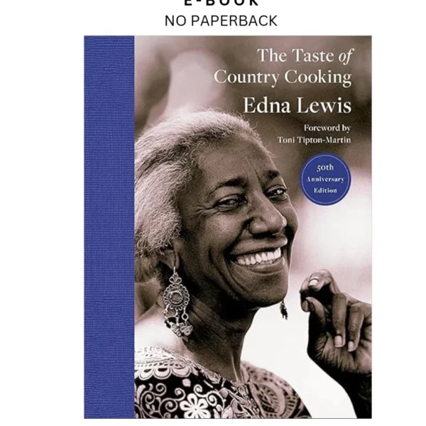 The Taste of Country Cooking: 50th Anniversar Ebook by Edna Lewis | Instant Download – book cover ebook