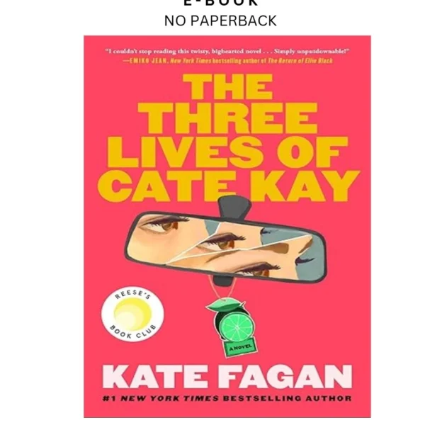 The Three Lives of Cate Kay: Reese's Book Club Ebook by Kate Fagan | Instant Download – book cover ebook