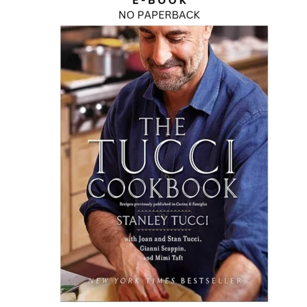 The Tucci Cookbook Ebook by Stanley Tucci | Instant Download – book cover ebook