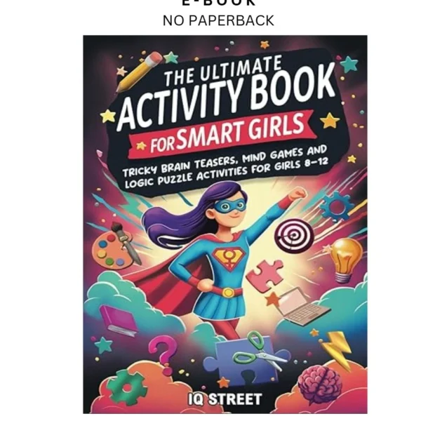 The Ultimate Activity Book for Smart Girls: Tricky Brai Ebook by IQ Street | Instant Download – book cover ebook