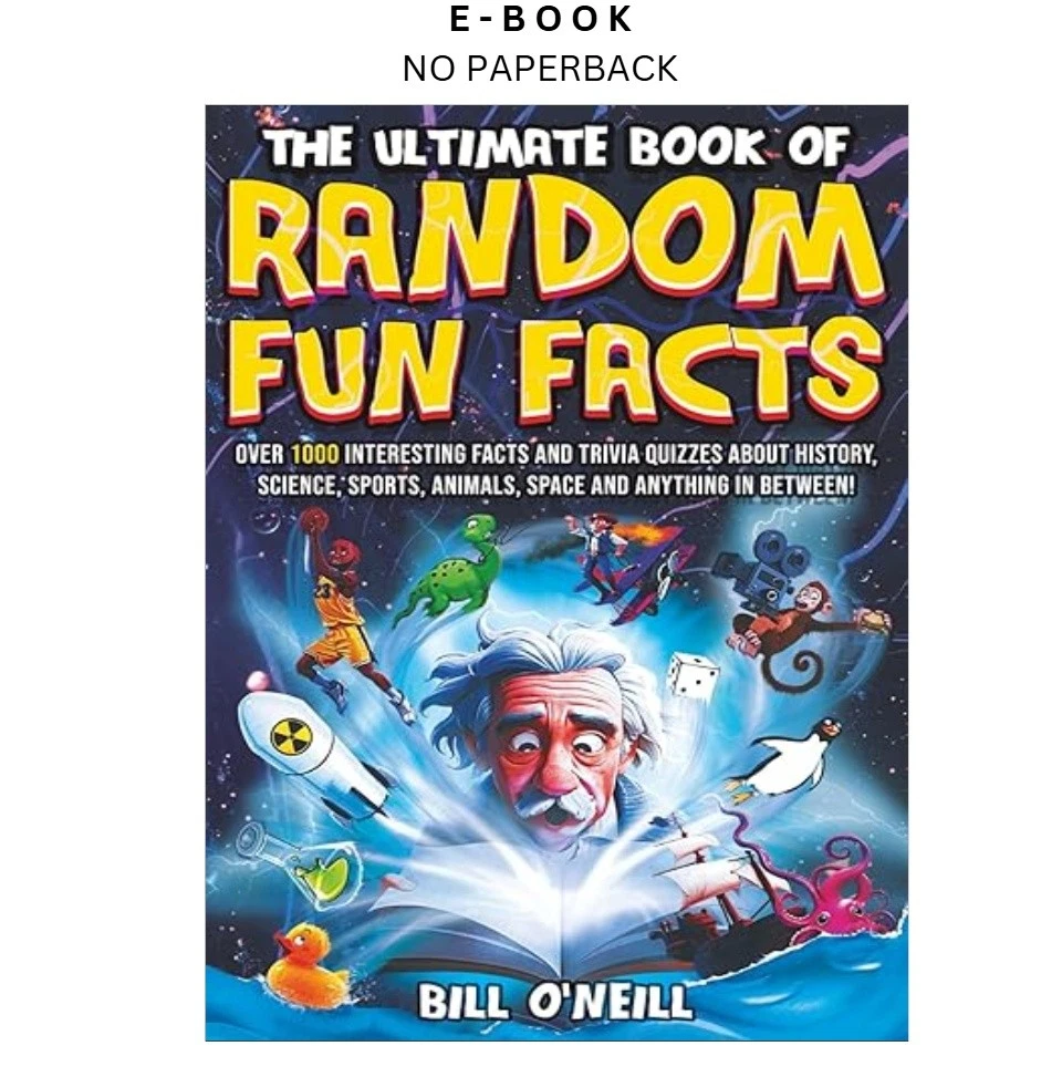 s-l1600-1496.webp The Ultimate Book of Random Fun Facts: Over 1000 In Ebook by Bill O'Neill | Instant Download – book cover ebook