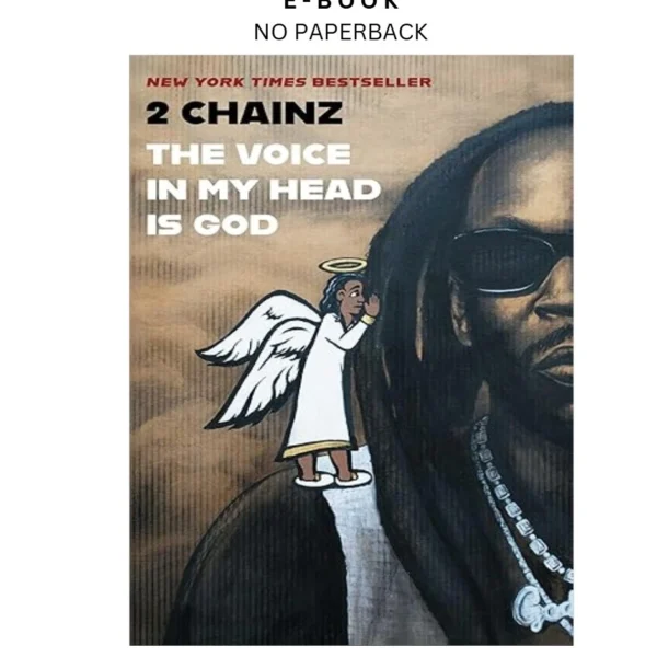 THE VOICE IN MY HEAD IS GOD Ebook by 2 Chainz | Instant Download – book cover ebook