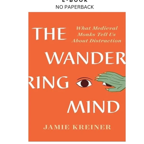 The Wandering Mind: What Medieval Monks T Ebook by Jamie Kreiner | Instant Download – book cover ebook