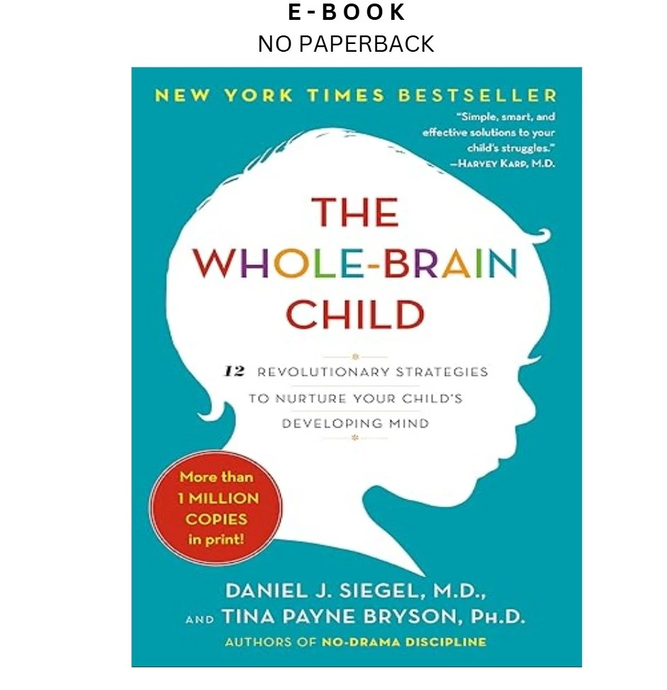 s-l1600-801.webp The Whole by Brain Child: 12 Revolutionary Strate Ebook – Daniel J. Siegel M.D | Instant Download – book cover ebook