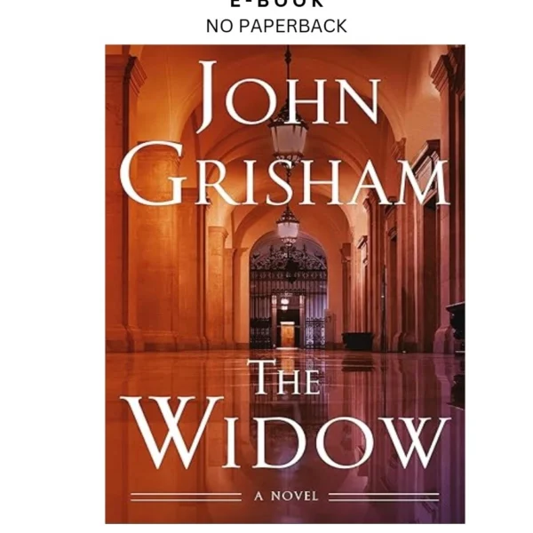 The Widow: A Novel Ebook by John Grisham | Instant Download – book cover ebook