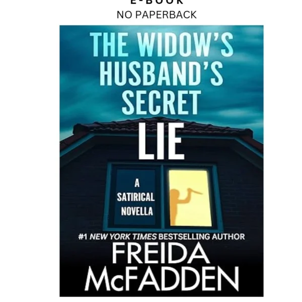 The Widow's Husband's Secret Lie: A Satirical Ebook by Freida McFadden | Instant Download – book cover ebook