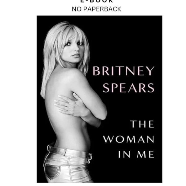 The Woman in Me Ebook by Britney Spears | Instant Download – book cover ebook