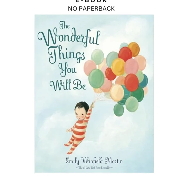 The Wonderful Things You Will Be Ebook by Emily Winfield Martin | Instant Download – book cover ebook