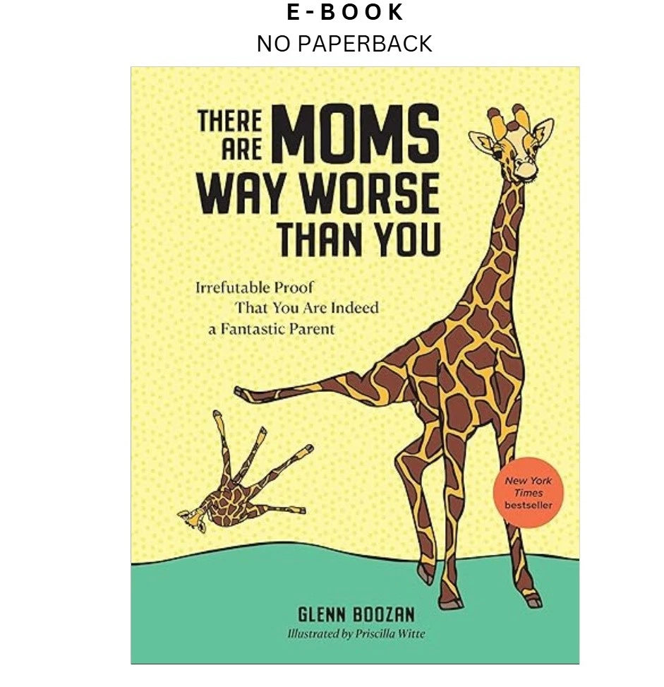 s-l1600-1662.webp There Are Moms Way Worse Than You: Irrefutabl Ebook by Glenn Boozan | Instant Download – book cover ebook