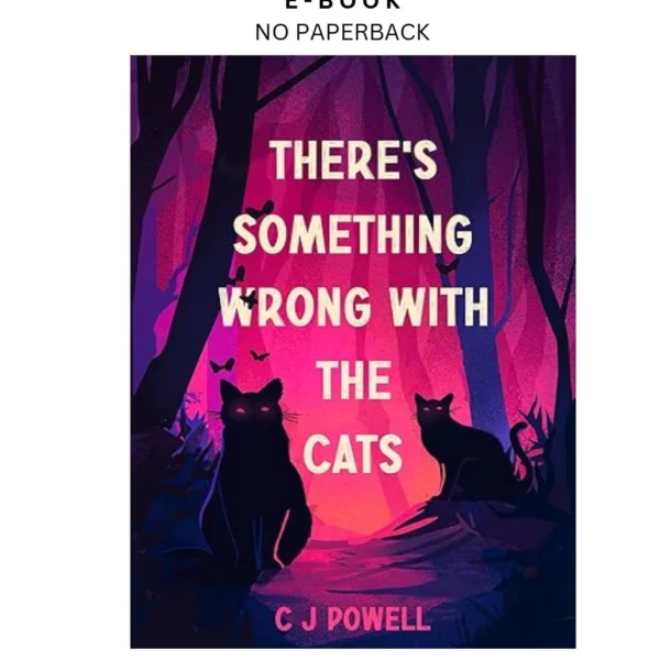 There's Something Wrong With The Cats: A cat mystery by j Ebook – C J Powell | Instant Download – book cover ebook