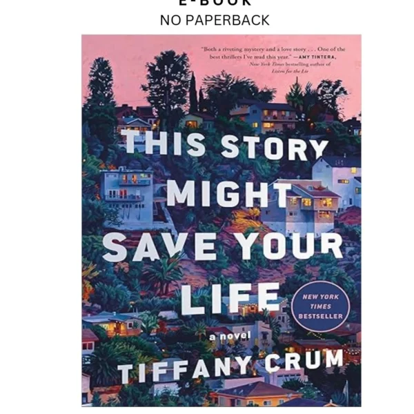 This Story Might Save Your Life: A Novel Ebook by Tiffany Crum | Instant Download – book cover ebook
