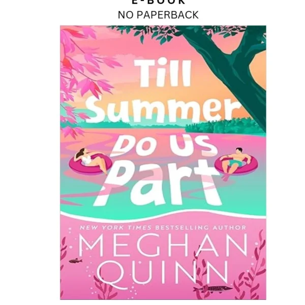 Till Summer Do Us Part Ebook by Meghan Quinn | Instant Download – book cover ebook