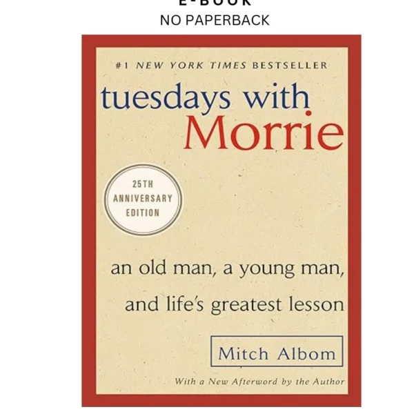 Tuesdays with Morrie: An Old Man, a Young Man, Ebook by Mitch Albom | Instant Download – book cover ebook