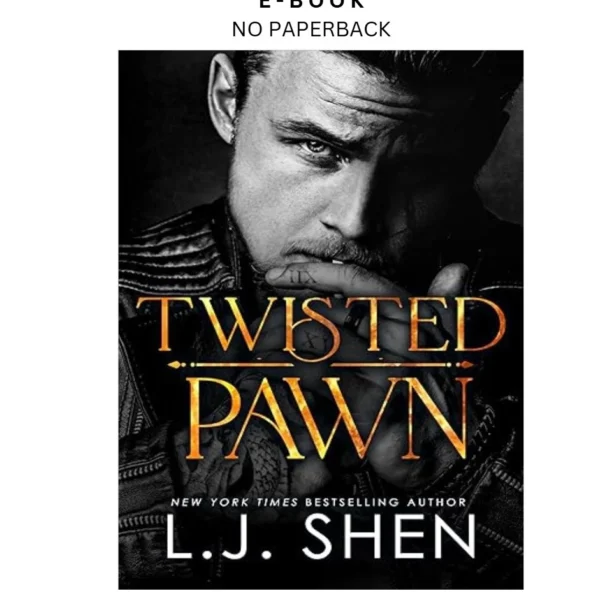 Twisted Pawn: A Dark Revenge Romance Ebook by L.J. Shen | Instant Download – book cover ebook