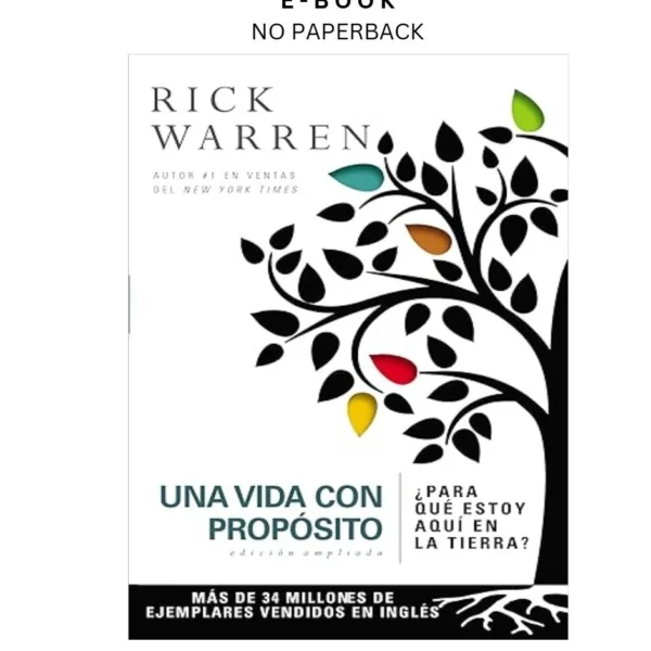 Una vida con propósito: ¿Para qué estoy aquí en la tierra? Ebook by Rick Warren | Instant Download – book cover ebook