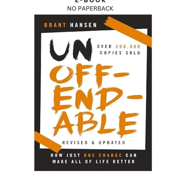 Unoffendable: How Just One Change Can Make Ebook by Brant Hansen | Instant Download – book cover ebook