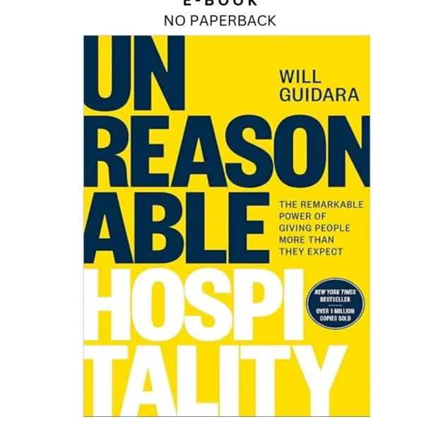 Unreasonable Hospitality: The Remarkable Ebook by Will Guidara | Instant Download – book cover ebook