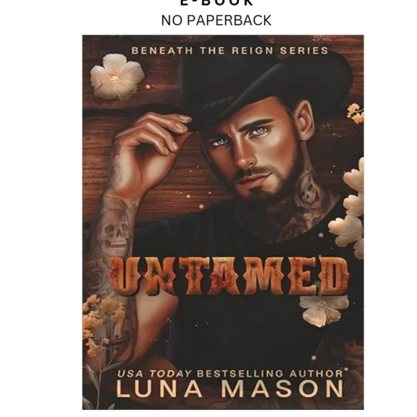 UNTAMED: A Dark Mafia Cowboy Romance (Beneath The Re Ebook by Luna Mason | Instant Download – book cover ebook