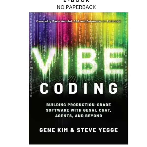 Vibe Coding: Building Production by Grade Softwa Ebook – Gene Kim | Instant Download – book cover ebook