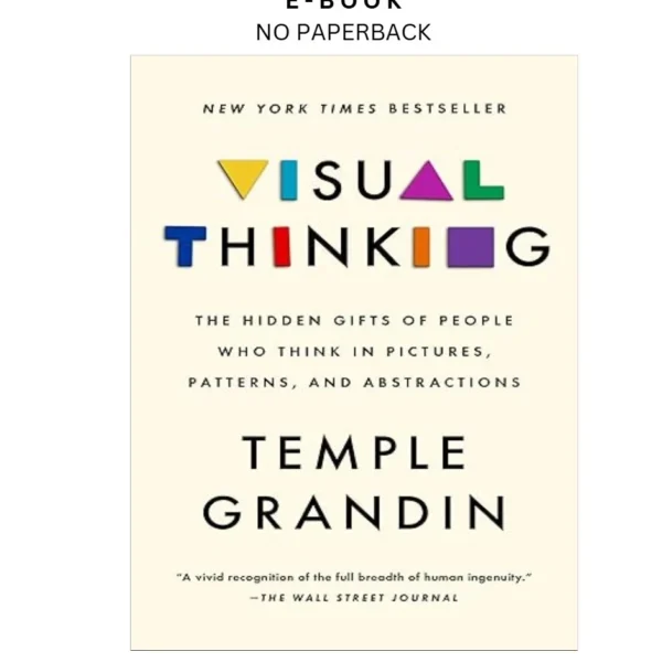 Visual Thinking: The Hidden Gifts of People Who T Ebook by Temple Grandin PhD | Instant Download – book cover ebook