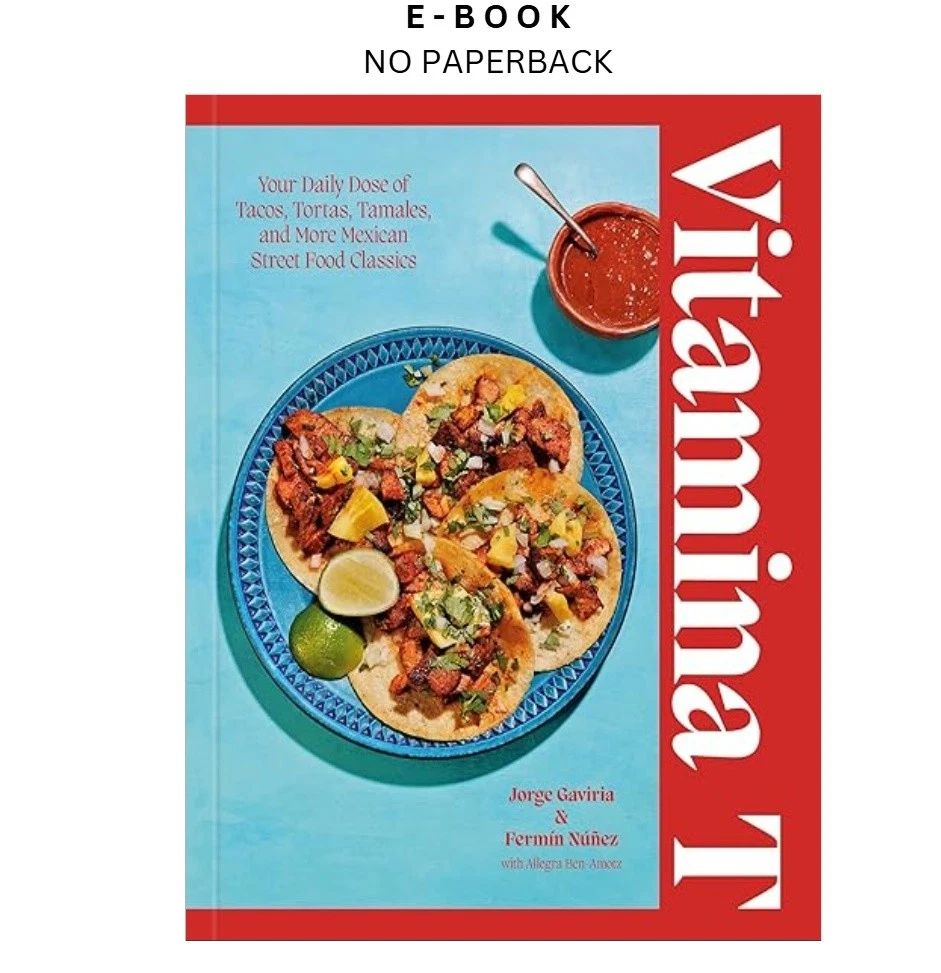 s-l1600-1250.webp Vitamina T: Your Daily Dose of Tacos, Tortas, Ta Ebook by Jorge Gaviria | Instant Download – book cover ebook