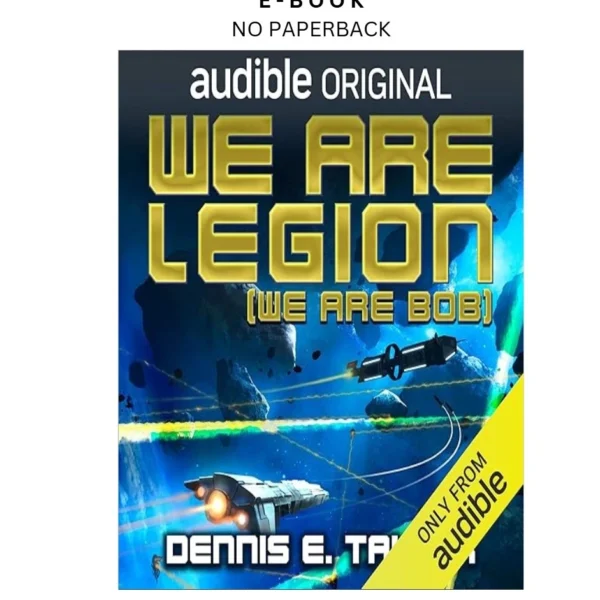 We Are Legion (We Are Bob): Bobiverse, Book 1 Ebook by Dennis E. Taylor | Instant Download – book cover ebook