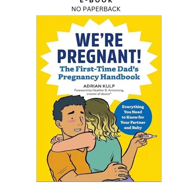 We're Pregnant! The First Time Dad's Pregnancy Handboo Ebook by Adrian Kulp | Instant Download – book cover ebook