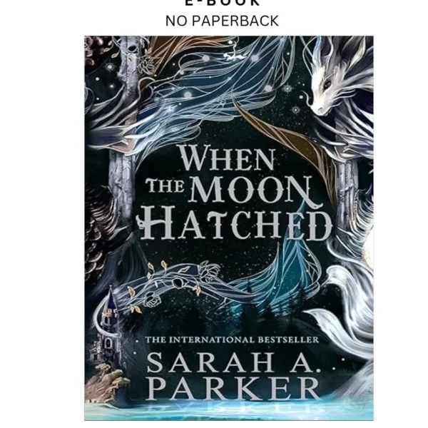 When the Moon Hatched (The Moonfall Series) Ebook by Sarah A. Parker | Instant Download – book cover ebook
