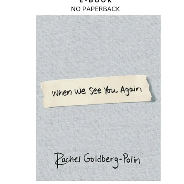 When We See You Again Ebook by Rachel Goldberg-Polin | Instant Download – book cover ebook