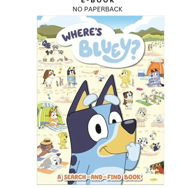 Where's Bluey?: A Search by and-Find Book Ebook – Penguin Young Readers Licenses | Instant Download – book cover ebook