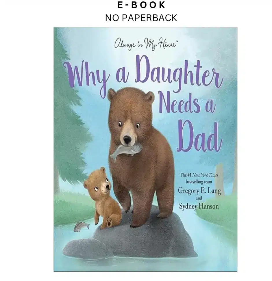 s-l1600-1719.webp Why a Daughter Needs a Dad: Celebrate Your Fath Ebook by Gregory E. Lang | Instant Download – book cover ebook