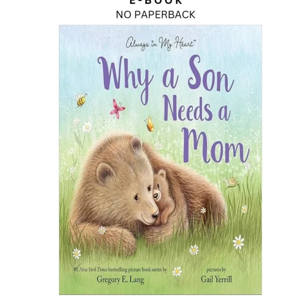 Why a Son Needs a Mom: Celebrate Your Special Ebook by Gregory E. Lang | Instant Download – book cover ebook