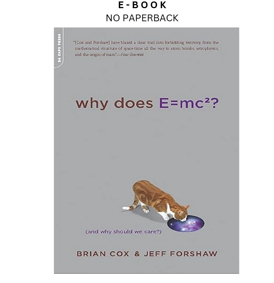 s-l1600-1460.webp Why Does E=mc2? (And Why Should We Care?) Ebook by Brian Cox | Instant Download – book cover ebook