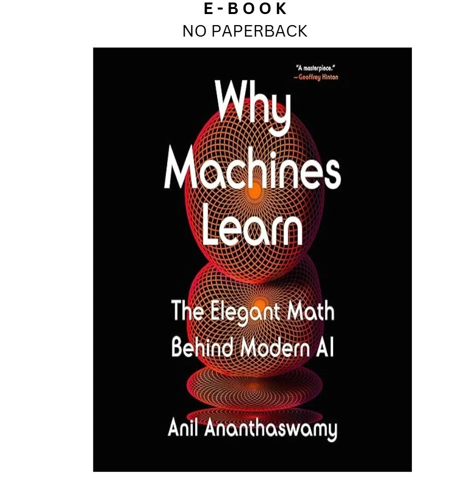 s-l1600-1506.webp Why Machines Learn: The Elegant Math Behind Modern Ebook by Anil Ananthaswamy | Instant Download – book cover ebook