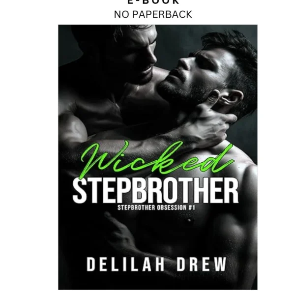 Wicked Stepbrother: A MM Enemies to Love Ebook by Delilah Drew | Instant Download – book cover ebook