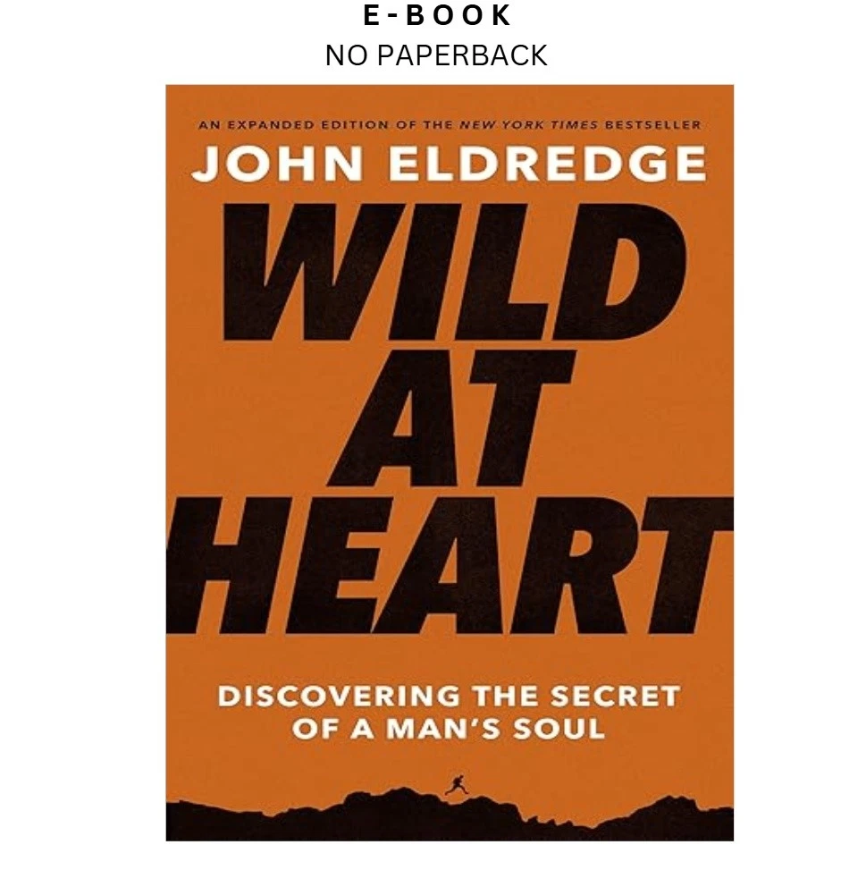 s-l1600-1231.webp Wild at Heart Expanded Edition: Discovering the Secre Ebook by John Eldredge | Instant Download – book cover ebook