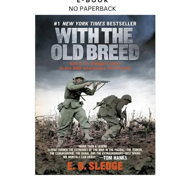 With the Old Breed: At Peleliu and Okinawa Ebook by E.B. Sledge | Instant Download – book cover ebook