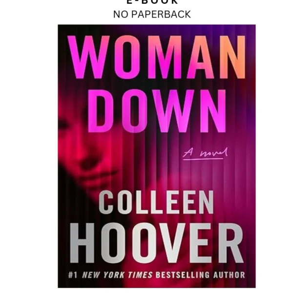 Woman Down: A Novel Ebook by Colleen Hoover | Instant Download – book cover ebook