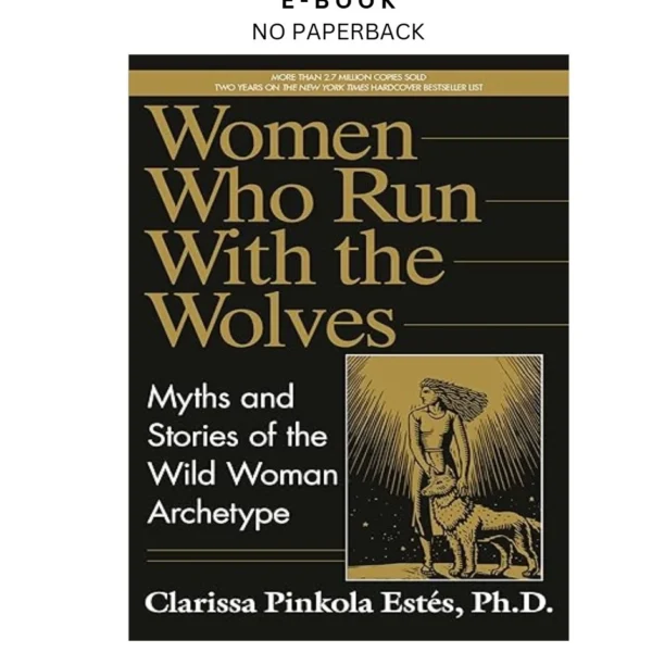 Women Who Run with the Wolves Ebook by Clarissa Pinkola Estés Phd | Instant Download – book cover ebook